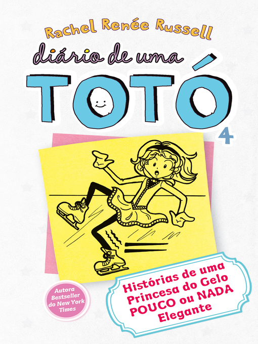 Title details for Diário de uma Totó 4 by Rachel Rénée Russell - Available